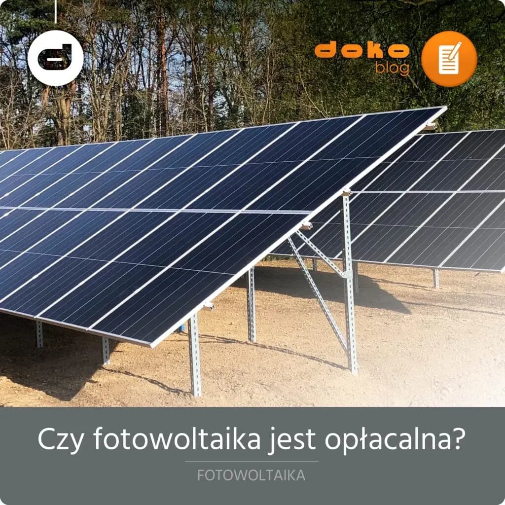 Czy fotowoltaika jest opłacalna?