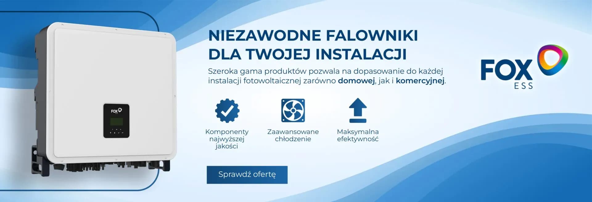 Niezawodne falowniki FoxESS